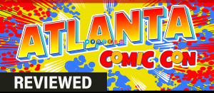 A review of the Atlanta Comic Con