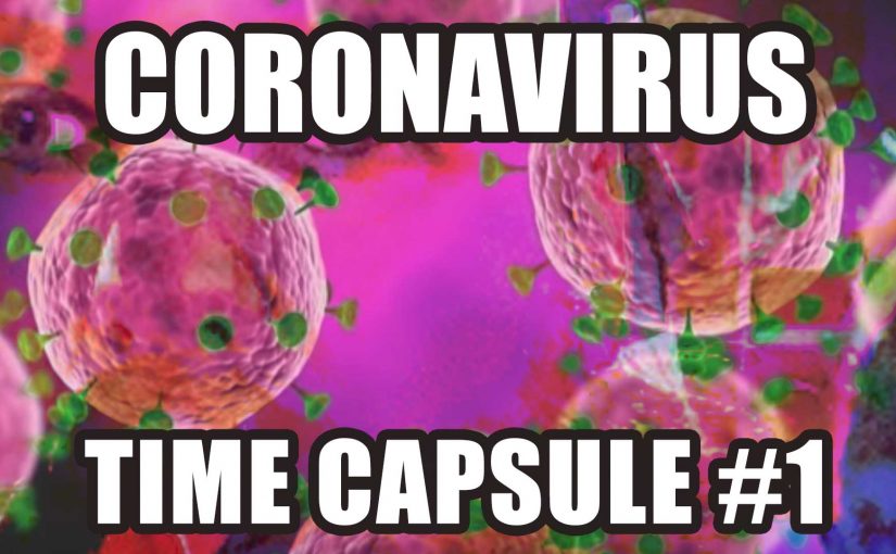 Coronavirus Time Capsule #1